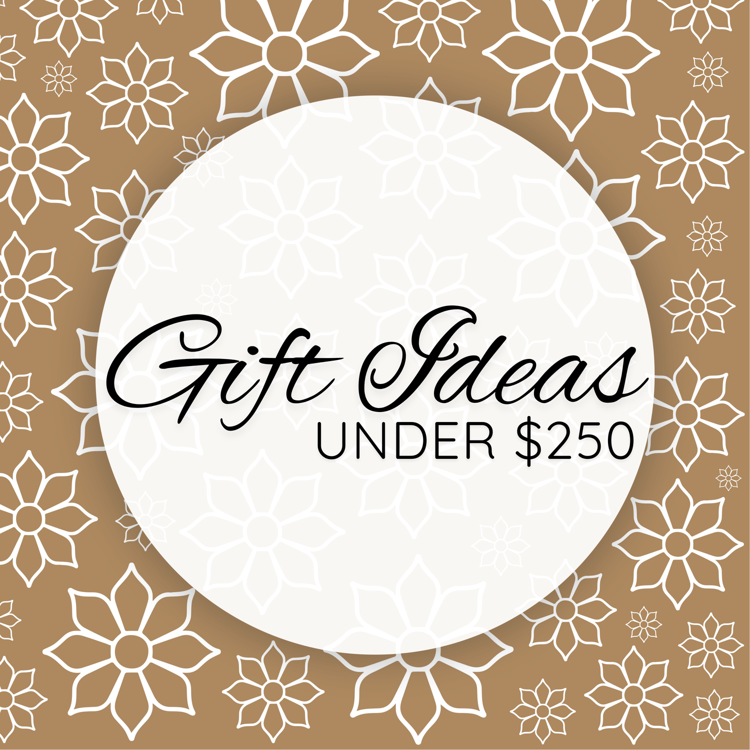 Gifts Under $250