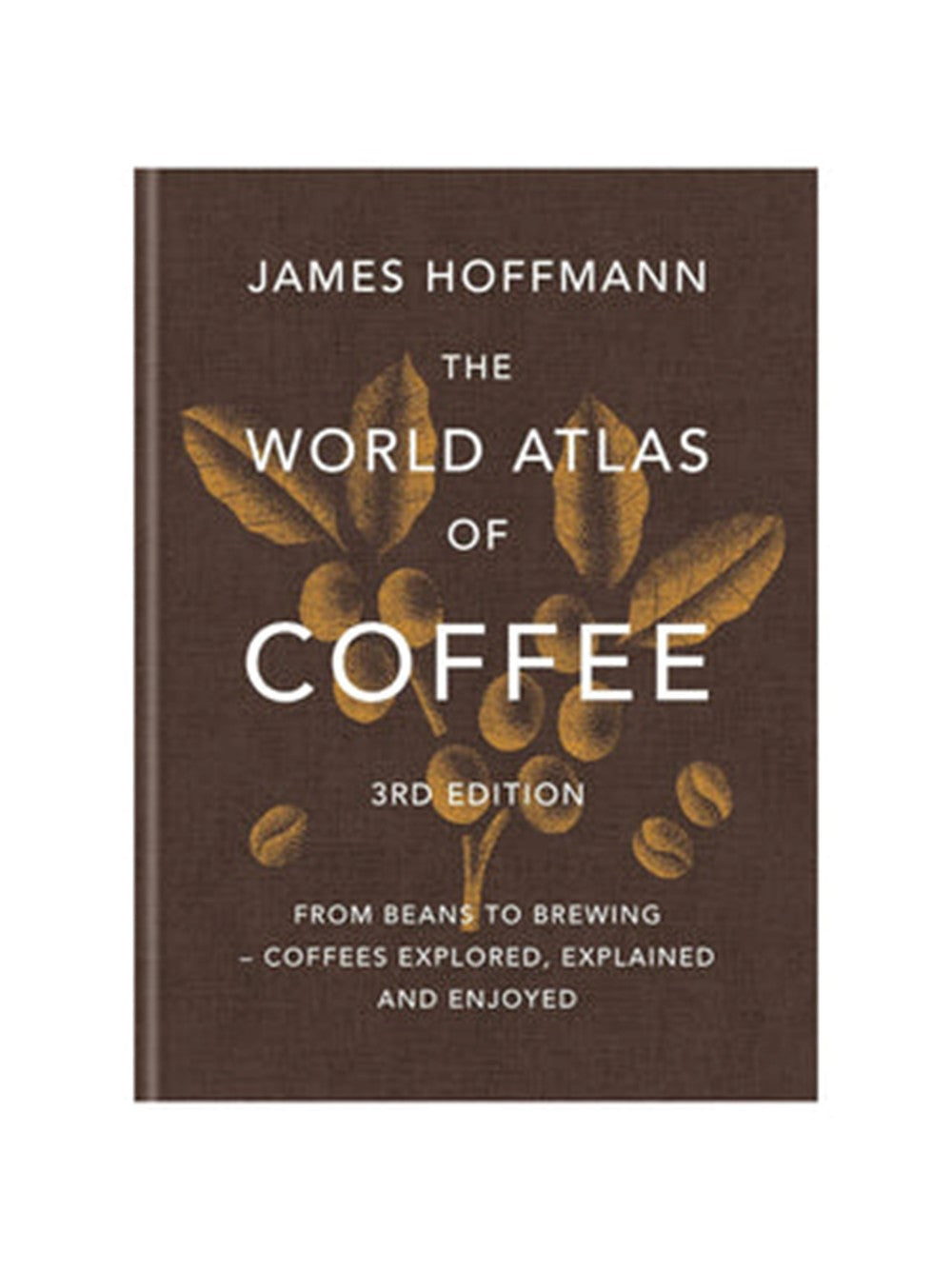 Book titled 'The World Atlas of Coffee' by James Hoffmann on a white background