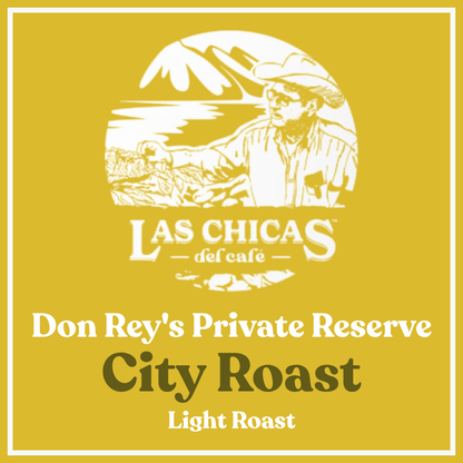 LAS CHICAS - Don Rey's Private Reserve City Roast [340g]