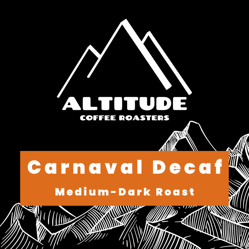 Altitude Coffee Roasters logo on a black background with white mountain line art and an orange banner reading 'Carnival Decaf' and 'Medium-Dark Roast'.