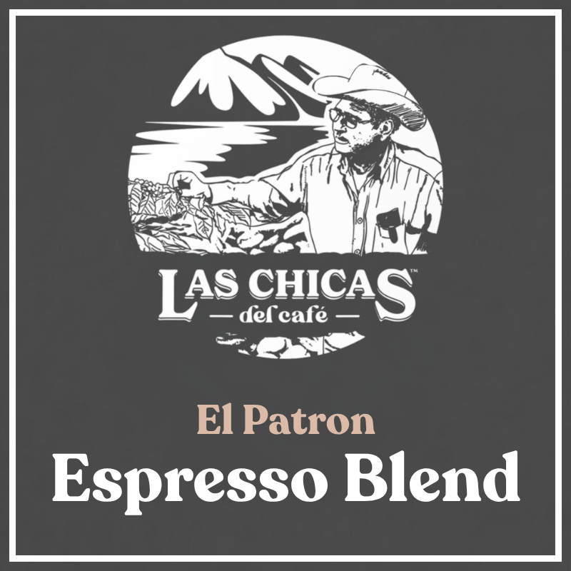 A square graphic for Las Chicas del café featuring a black-and-white illustration of a woman harvesting coffee with the text 'Las Chicas del café' and 'El Patron Espresso Blend' on a dark charcoal background.