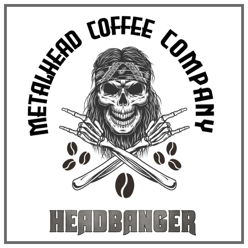 A black and white graphic design featuring a skull with long hair, a bandana, crossed baseball bats, coffee beans, and the text 'METALHEAD COFFEE COMPANY' arched above and 'HEADBANGER' below, all on a white background with a thin gray border.