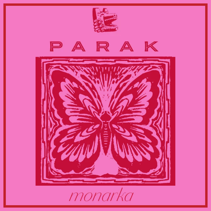 Pink album cover art for 'monarka' by the band 'PARAK', featuring a central butterfly graphic in dark magenta and a small bird logo at the top.