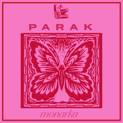Pink album cover art for 'monarka' by the band 'PARAK', featuring a central butterfly graphic in dark magenta and a small bird logo at the top.