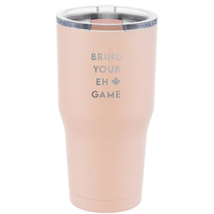 Pink tumbler with 'Bring Your Eh Game' text on a white background
