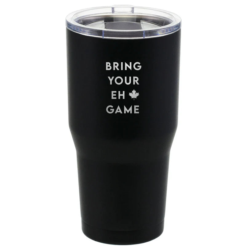 Black tumbler with 'Bring Your Eh Game' text on a white background