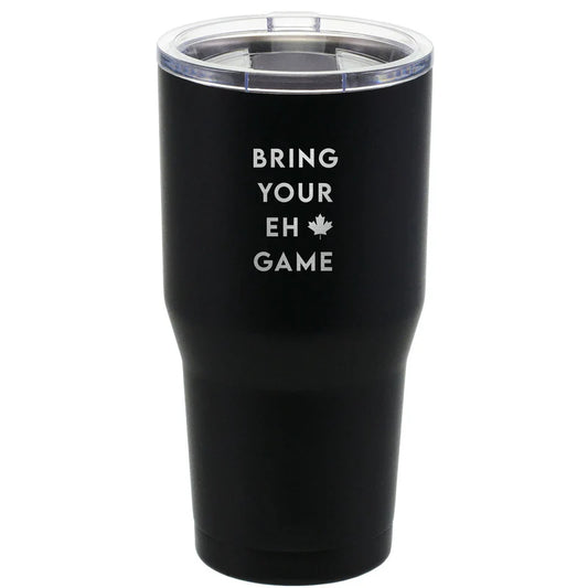 Black tumbler with 'Bring Your Eh Game' text on a white background
