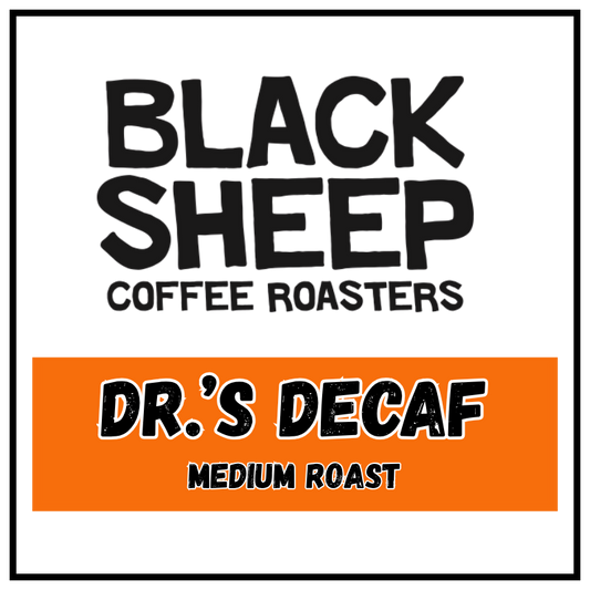 A square coffee label design with a white background, black border, and black text reading 'BLACK SHEEP COFFEE ROASTERS' at the top and 'DR.'S DECAF MEDIUM ROAST' inside an orange band at the bottom.